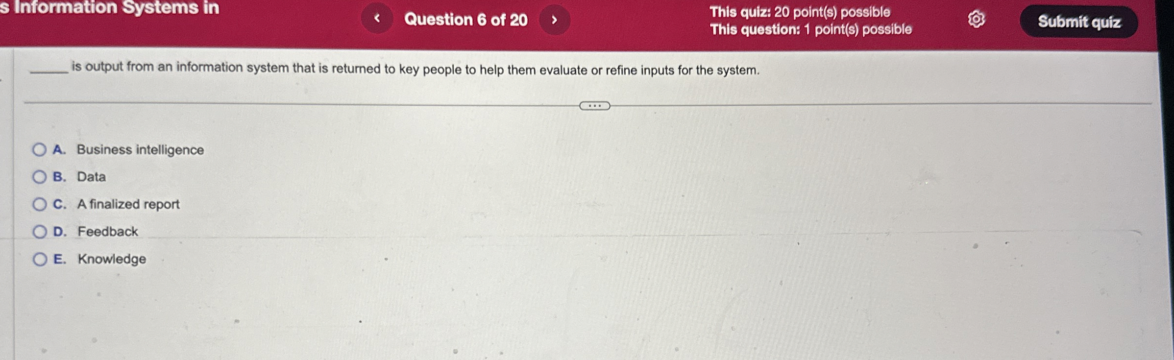 sinformation systems in Question 6 of 2 0 This