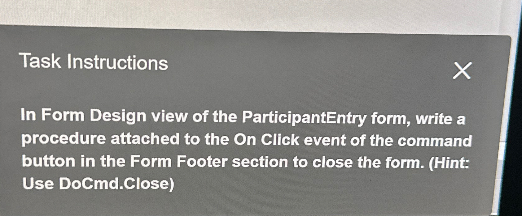Task Instructions In Form Design view of the