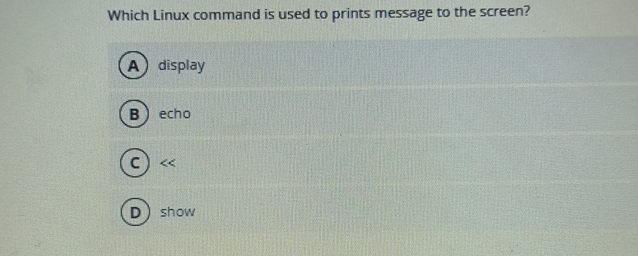 Which Linux command is used to prints message to
