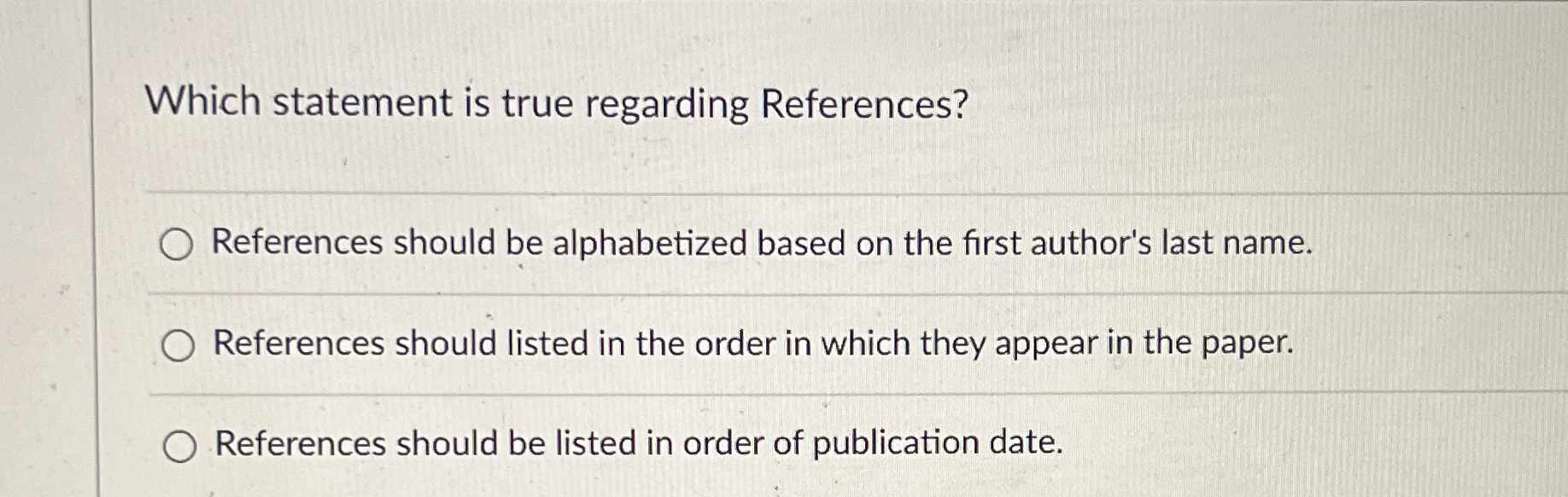 Which statement is true regarding References?