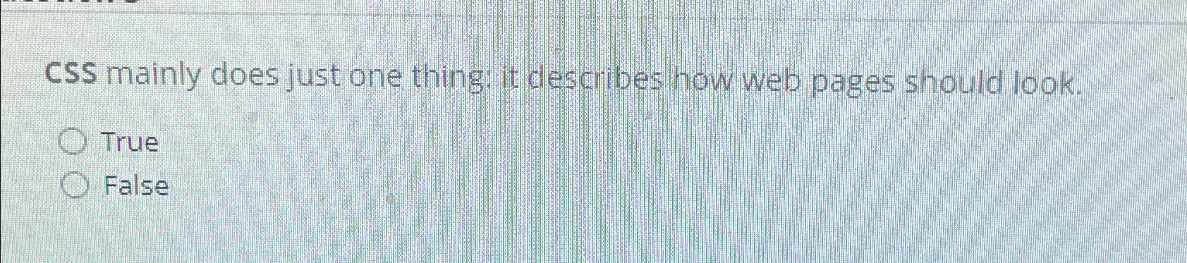 css mainly does just one thing: it describes how