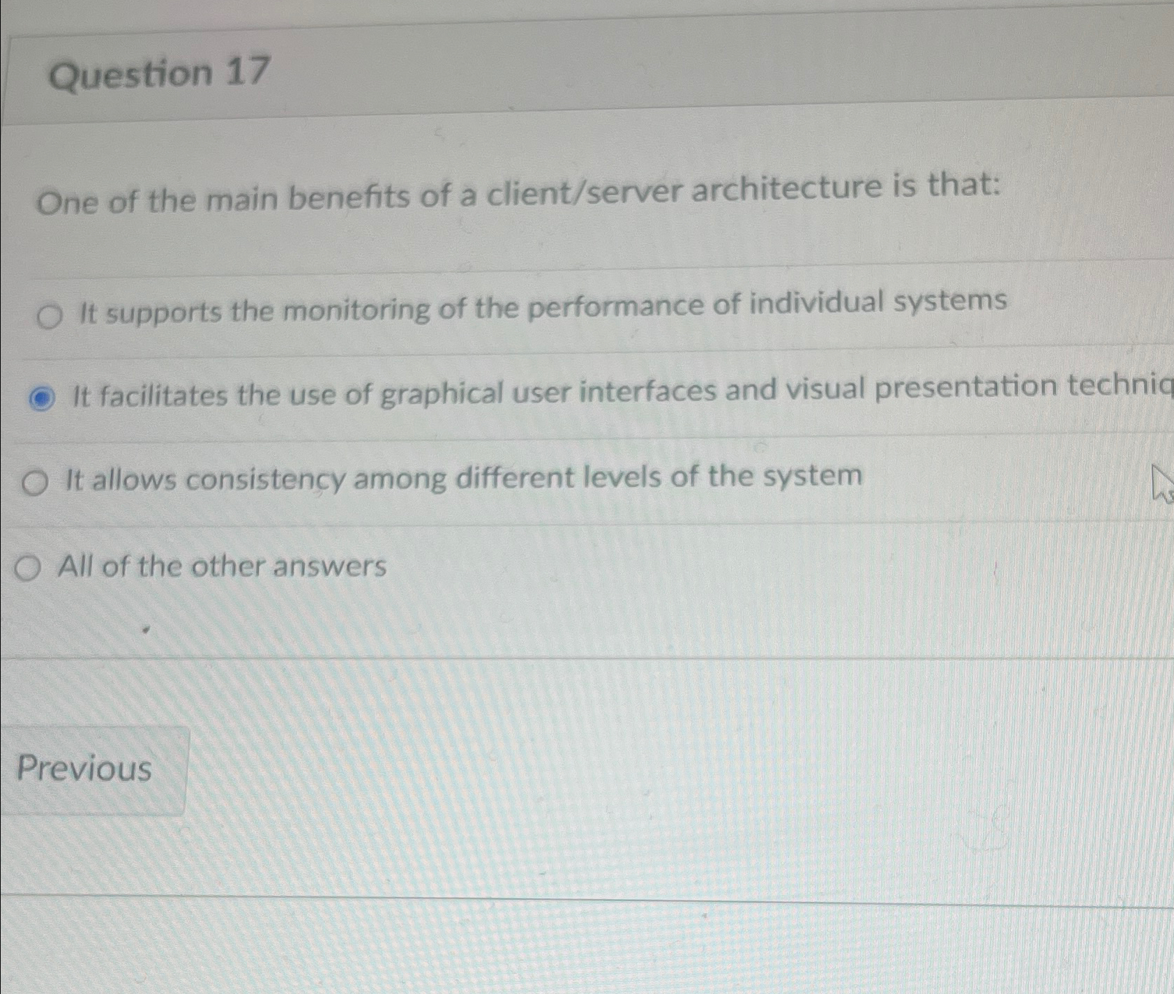 Question 1 7 One of the main benefits of a client