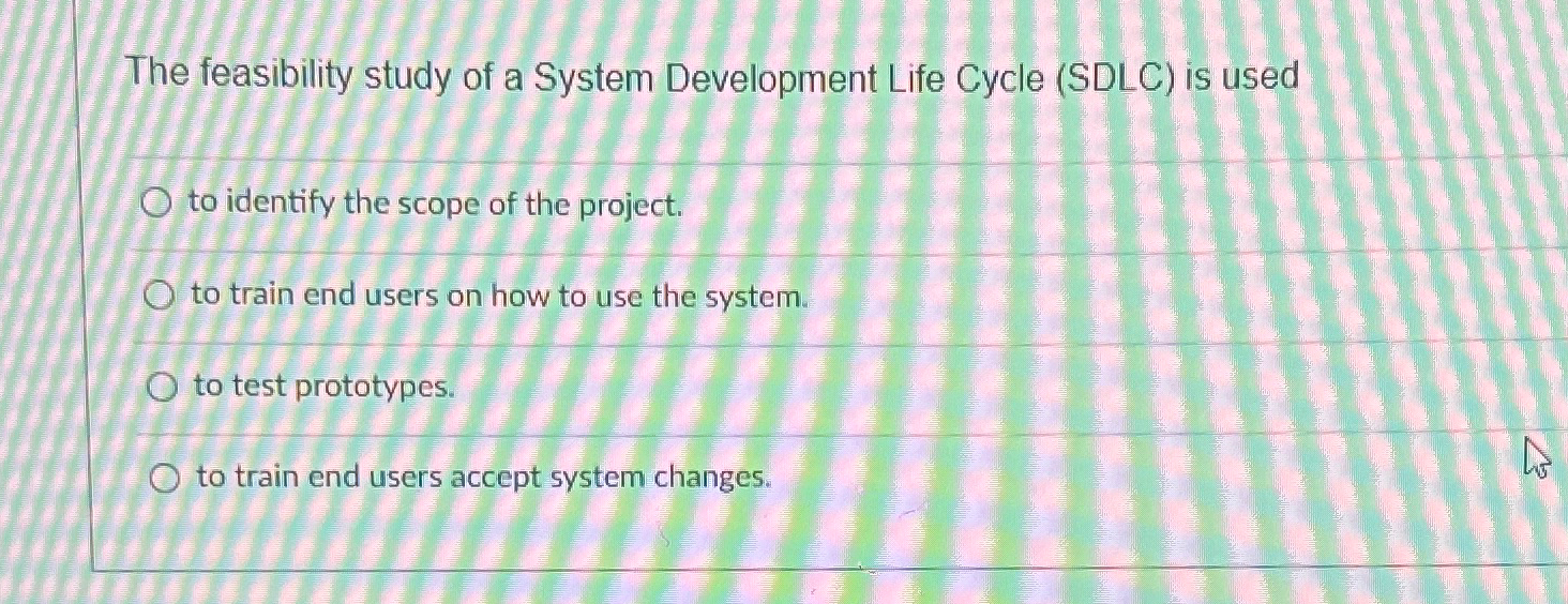 The feasibility study of a System Development