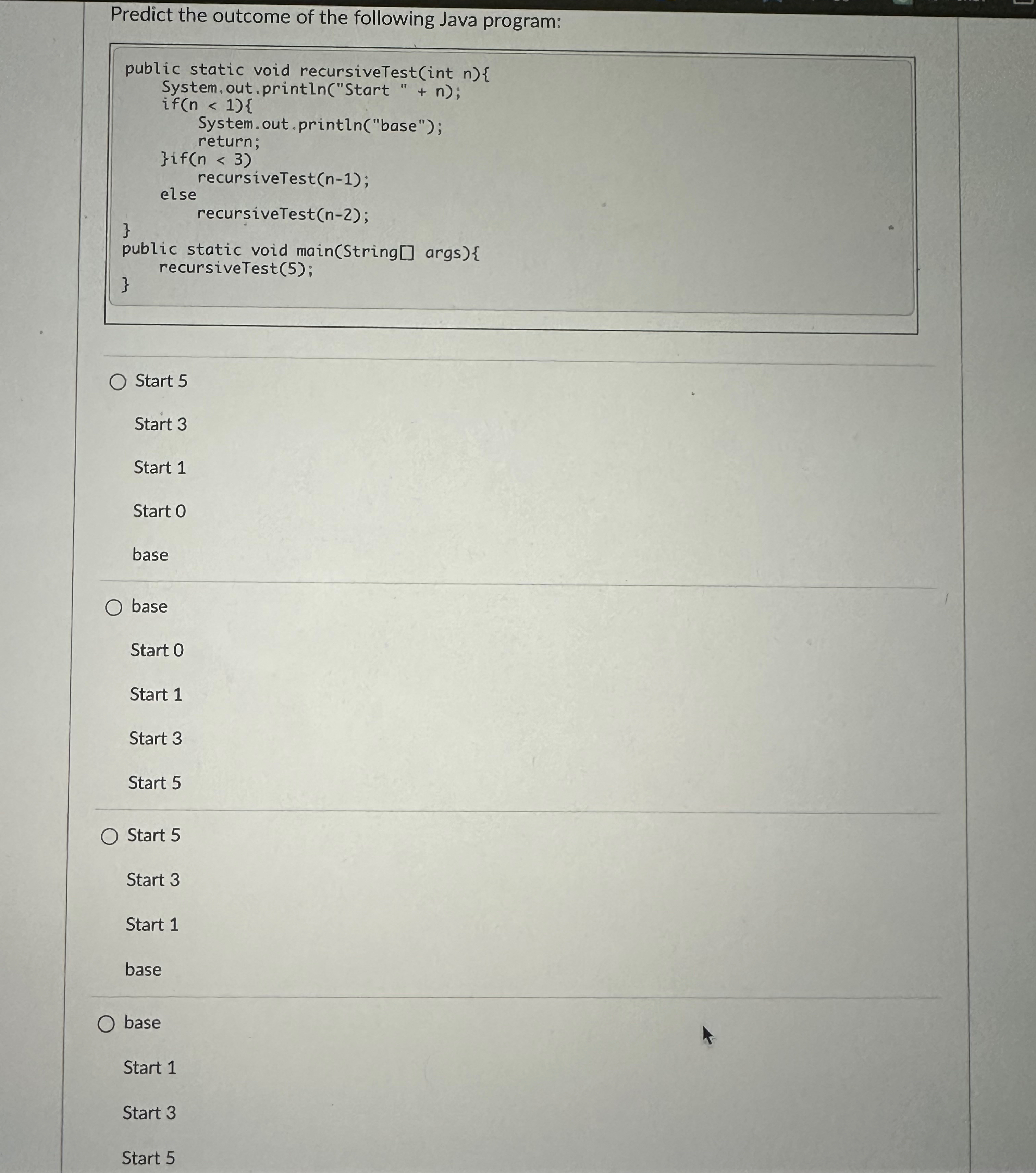 Predict the outcome of the following Java