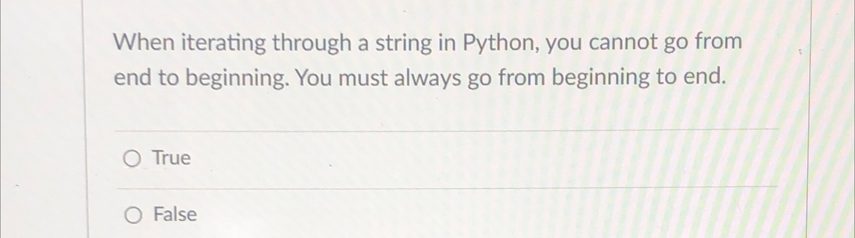 When iterating through a string in Python, you