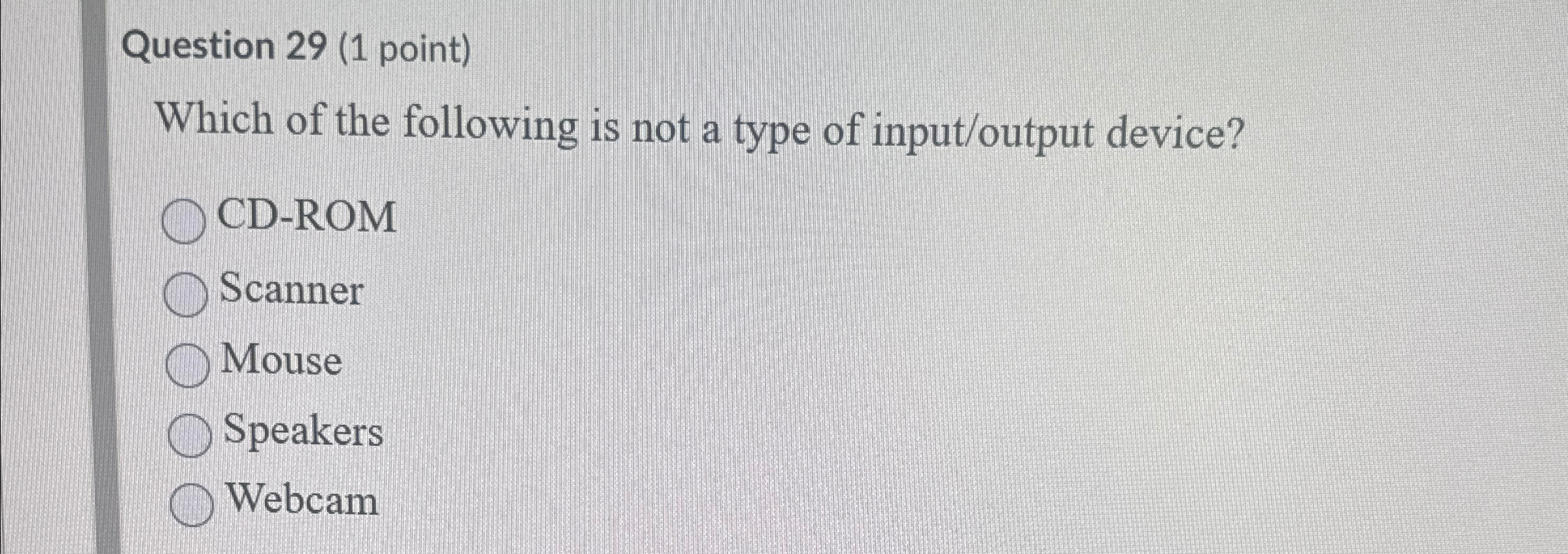 Question 2 9 ( 1 point ) Which of the following