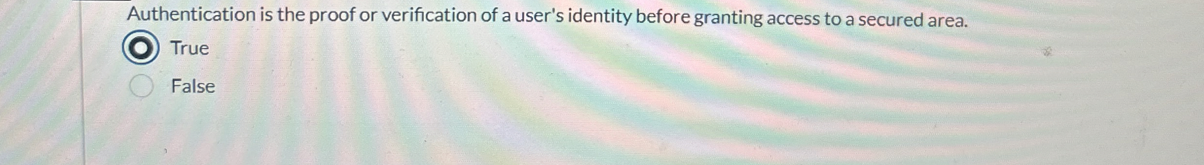 Authentication is the proof or verification of a