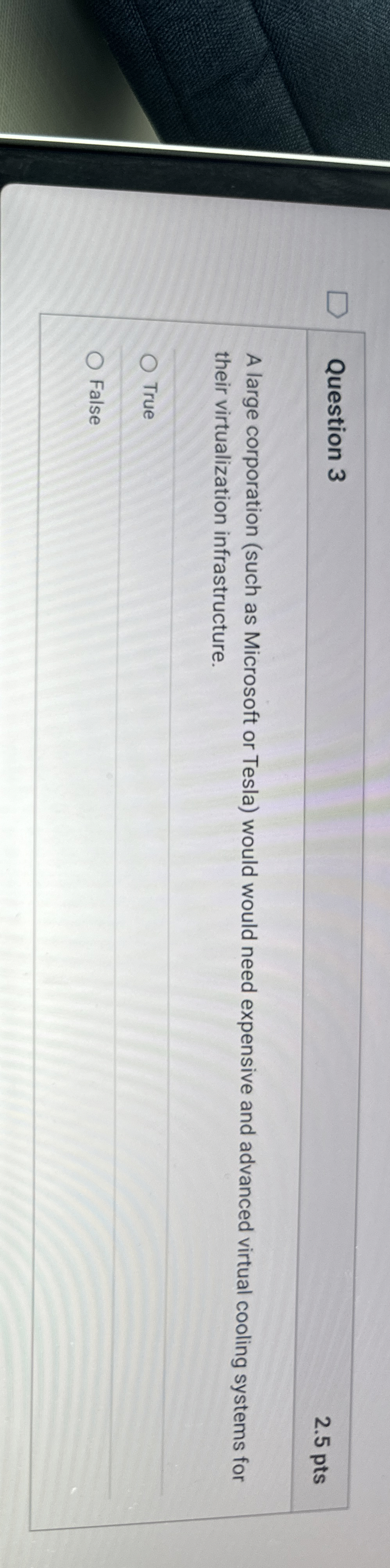 Question 3 2 . 5 pts A large corporation ( such