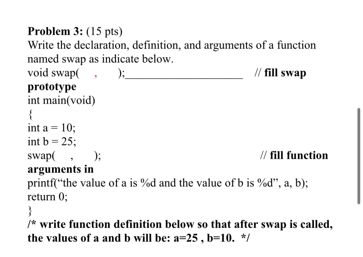 C programmingProblem 3 : ( 1 5 pts ) Write the