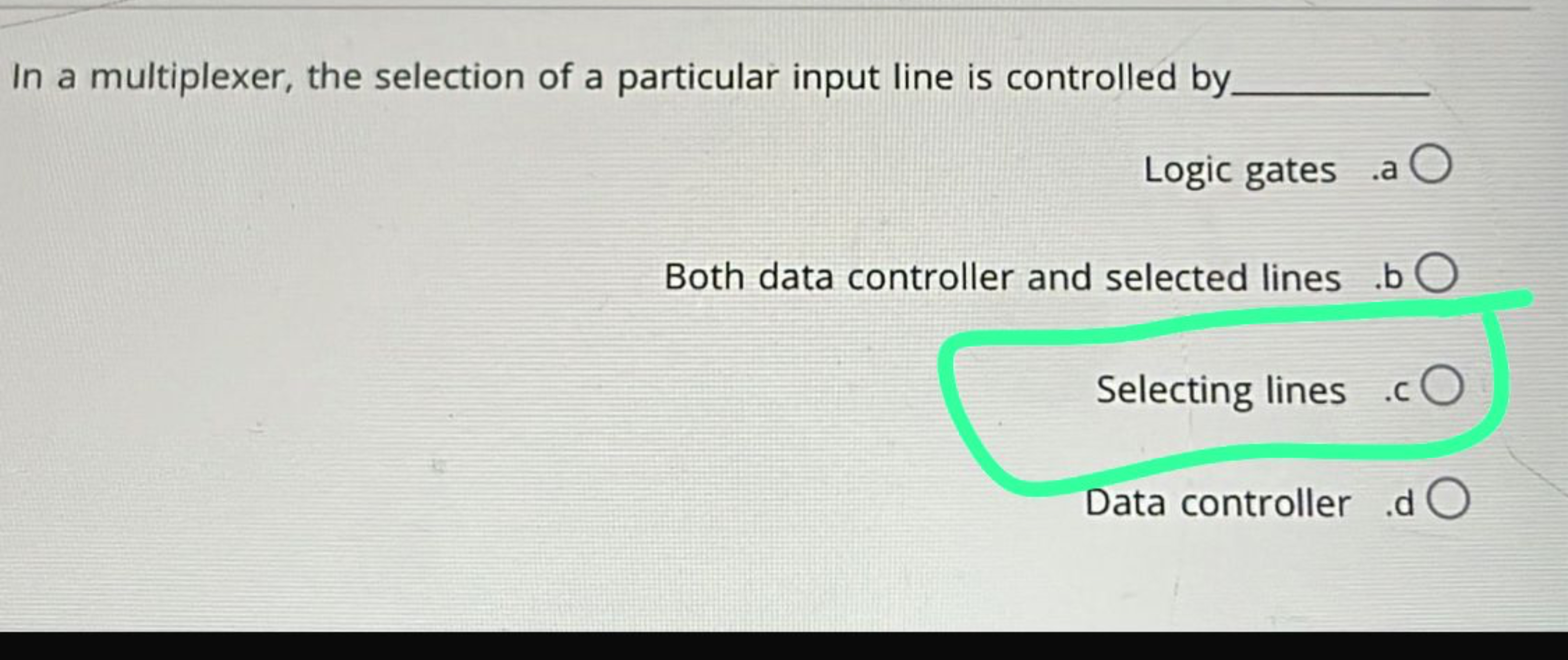 In a multiplexer, the selection of a particular