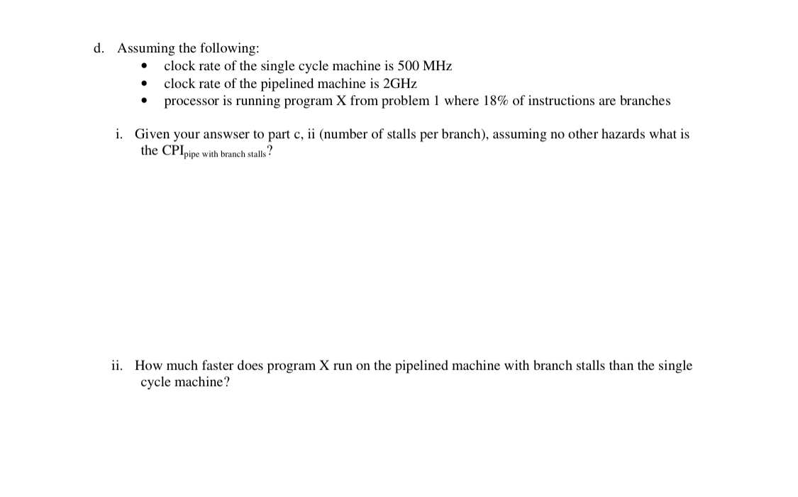 Assuming the following: clock rate of the single