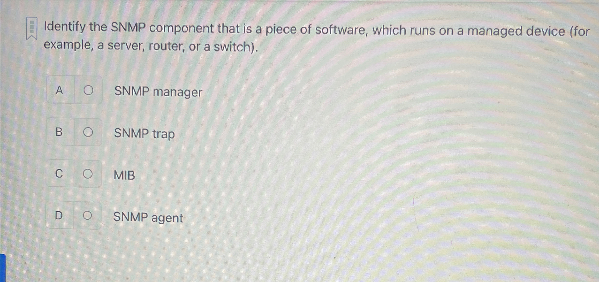 Identify the SNMP component that is a piece of