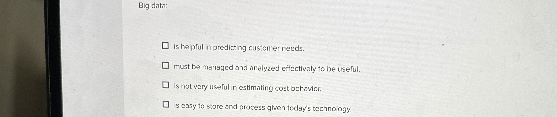 Big data: is helpful in predicting customer