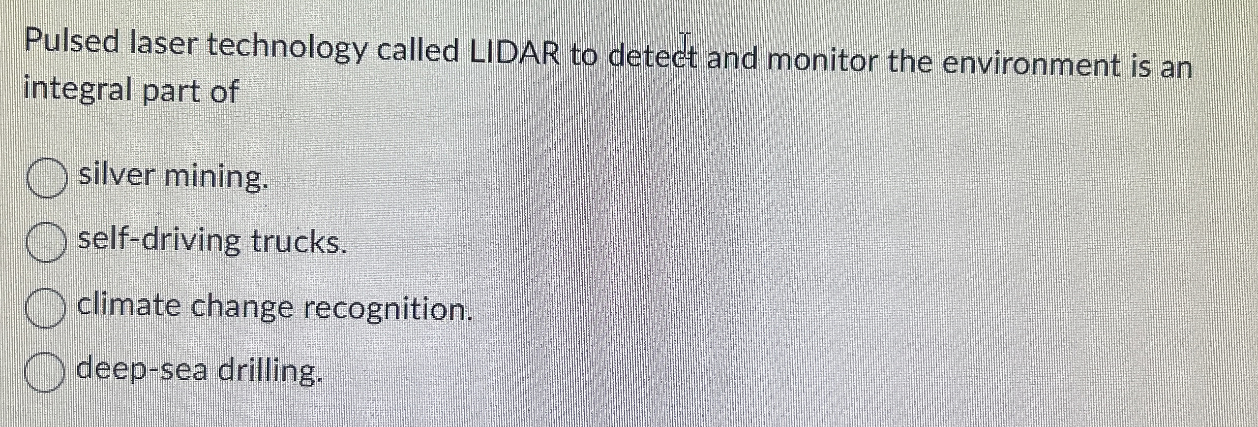 Pulsed laser technology called LIDAR to detect
