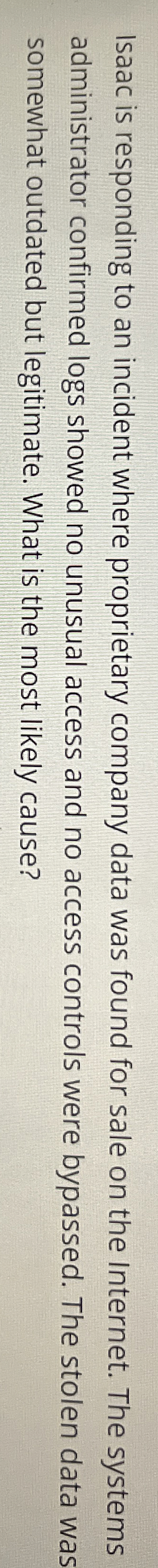 Isaac is responding to an incident where