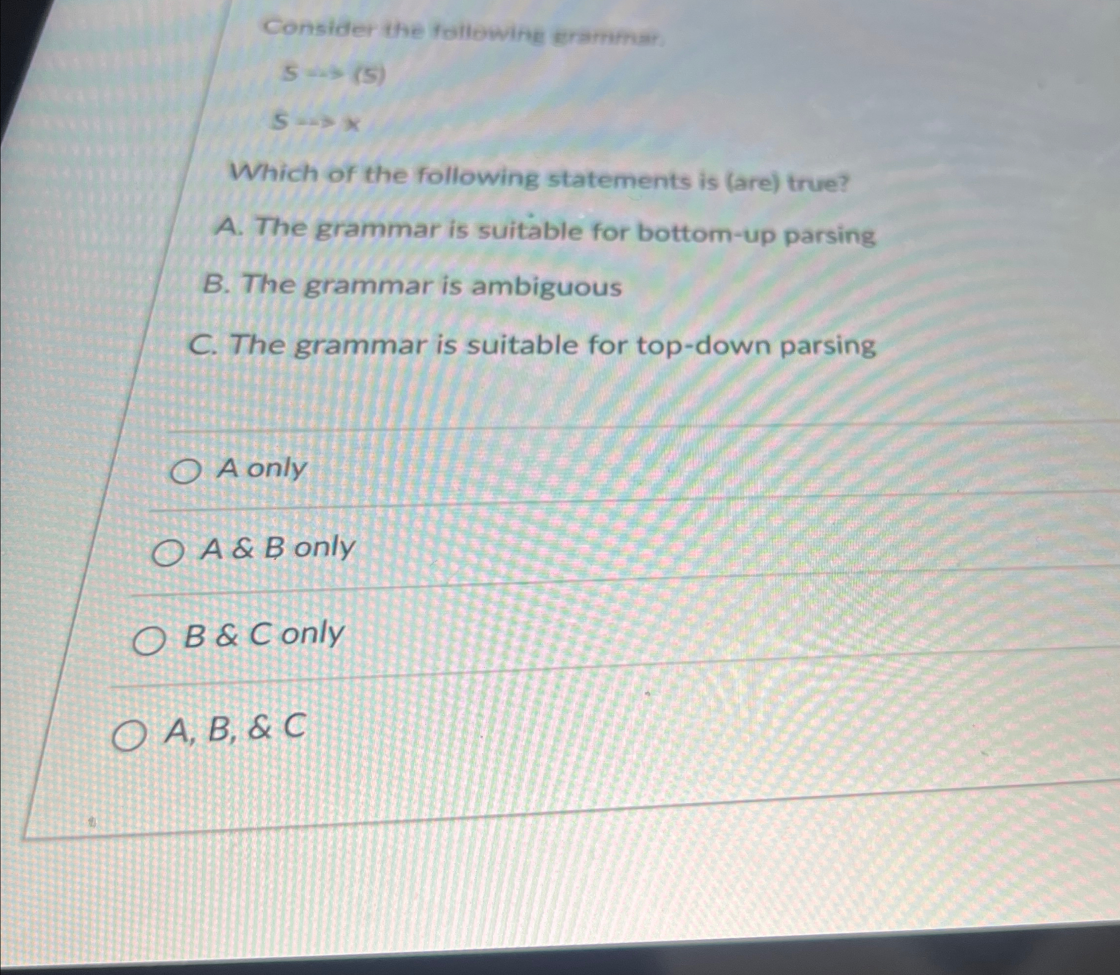 Consider the following Grammar S - - -  style=