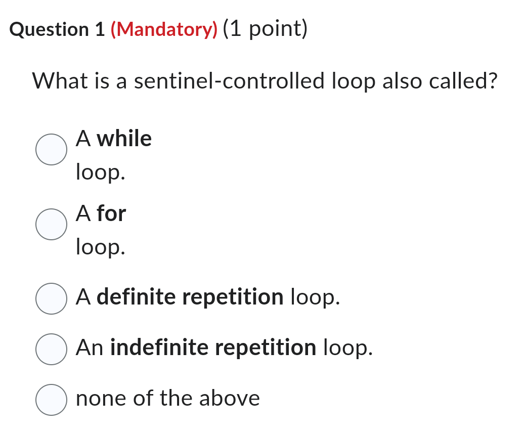 Question 1 ( Mandatory ) ( 1 point ) What is a