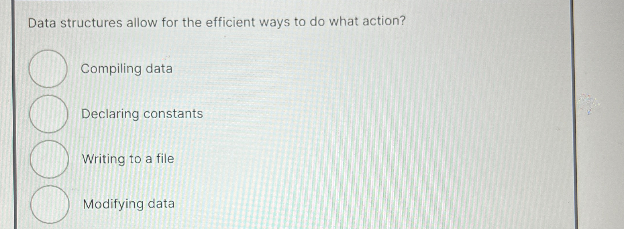 Data structures allow for the efficient ways to