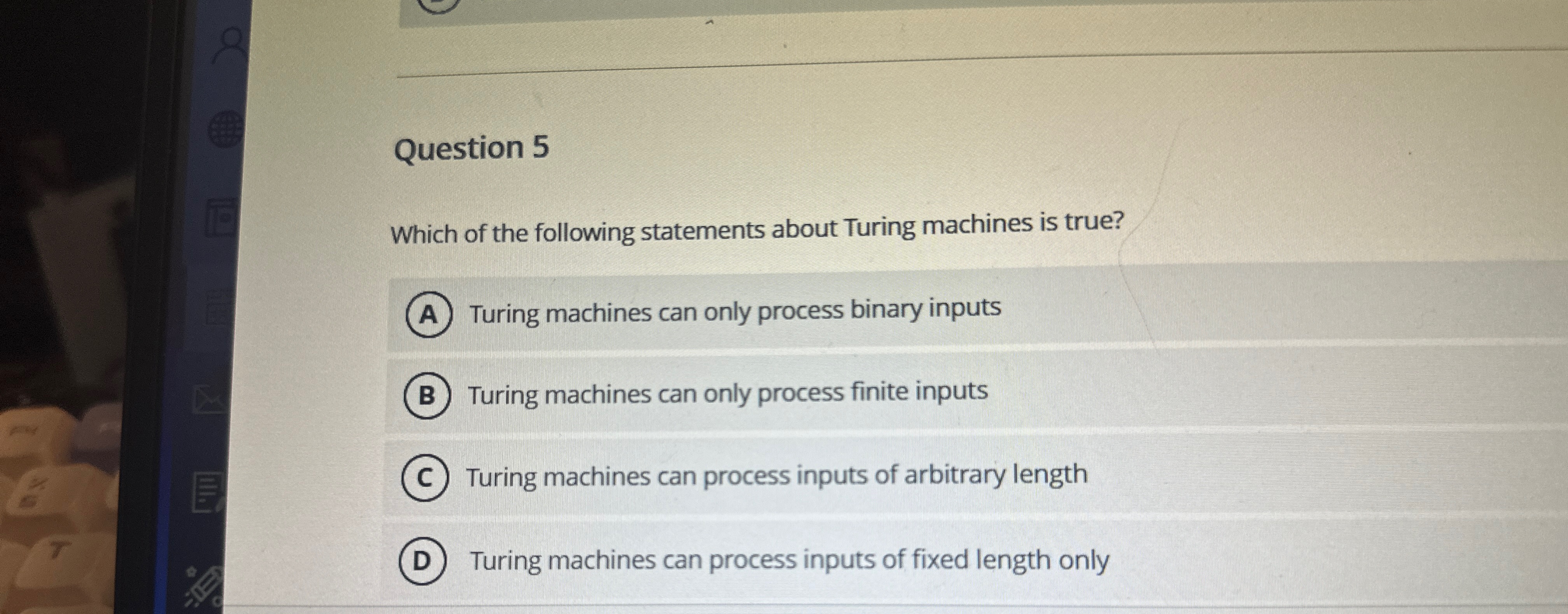 Question 5 Which of the following statements