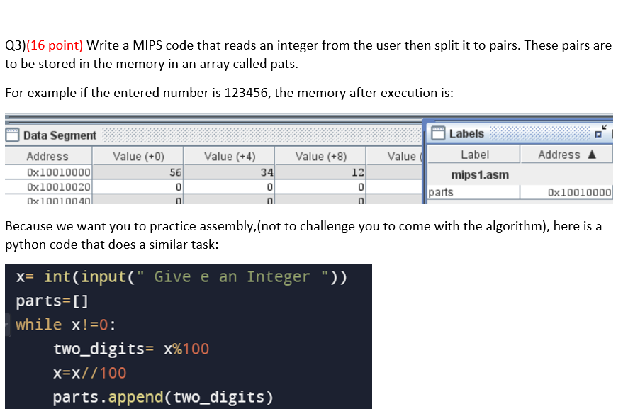 Q 3 ) ( 1 6 point ) Write a MIPS code that reads