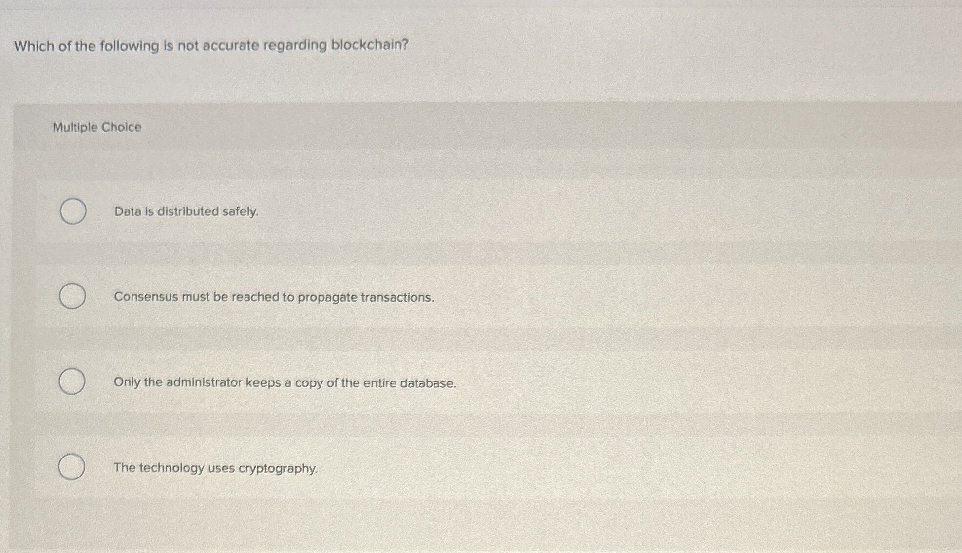 Which of the following is not accurate regarding