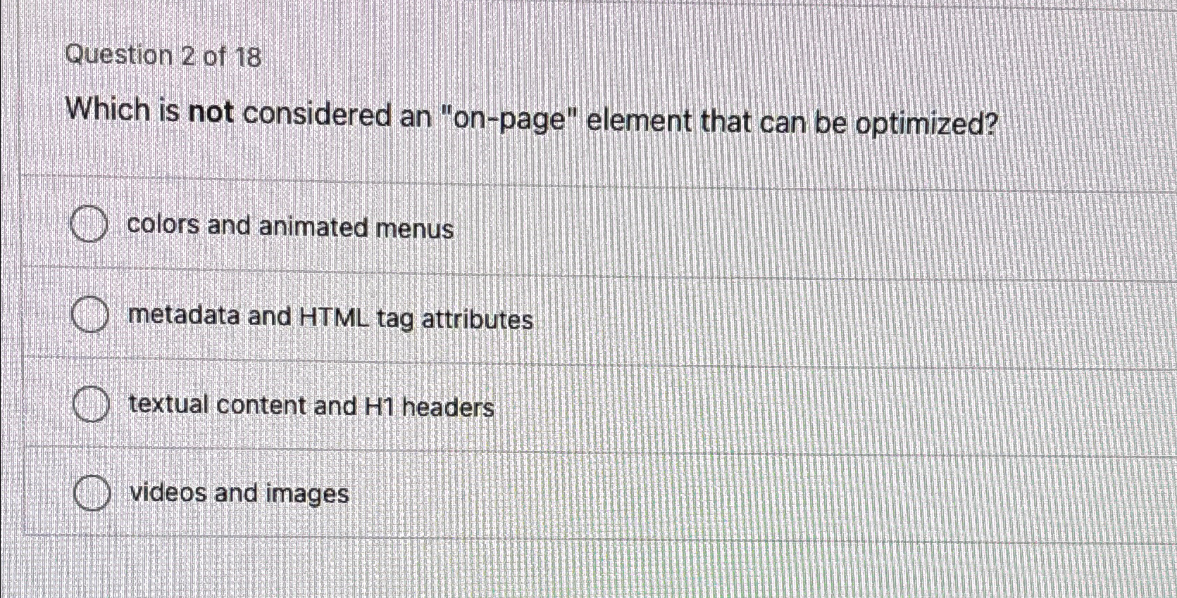 Question 2 of 1 8 Which is not considered an " on