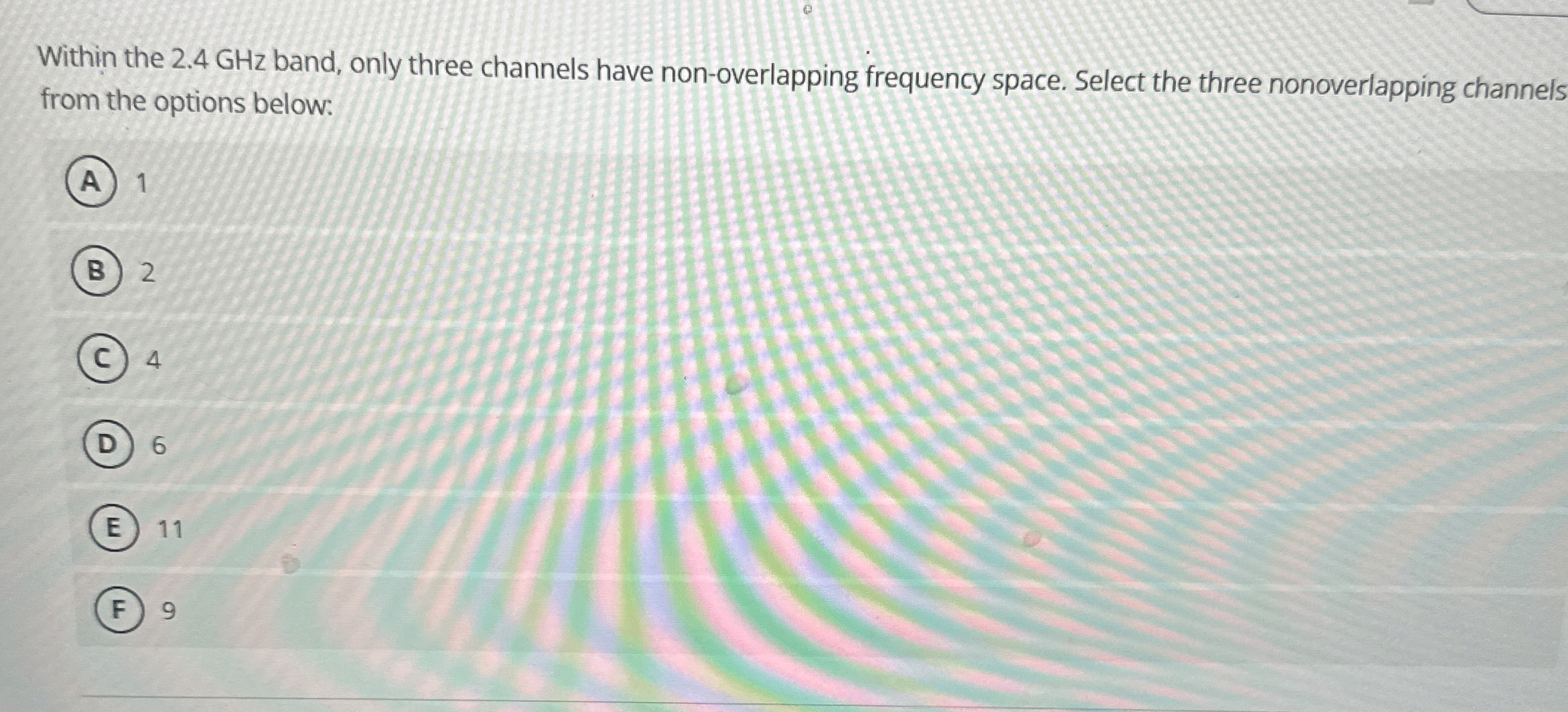 Within the 2 . 4 GHz band, only three channels