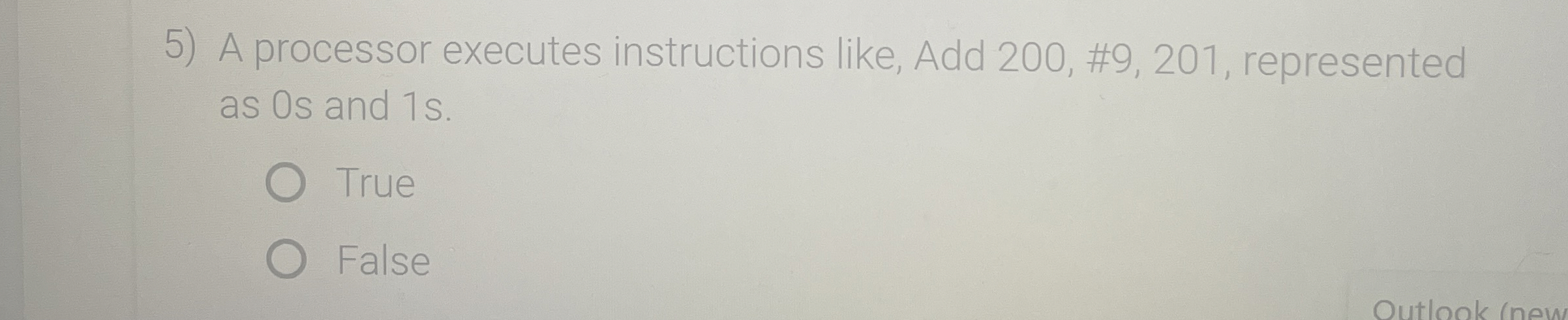A processor executes instructions like, Add 2 0 0