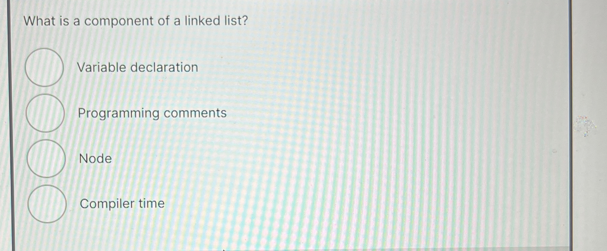 What is a component of a linked list? Variable