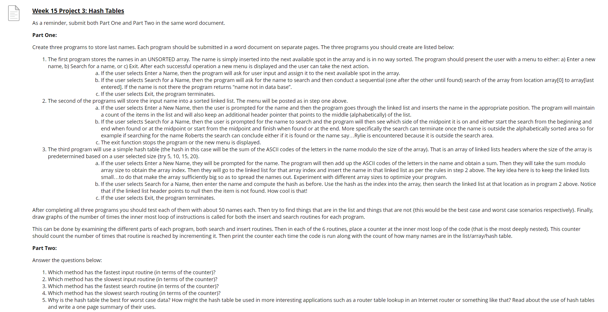 In C + + language Week 1 5 Project 3 : Hash