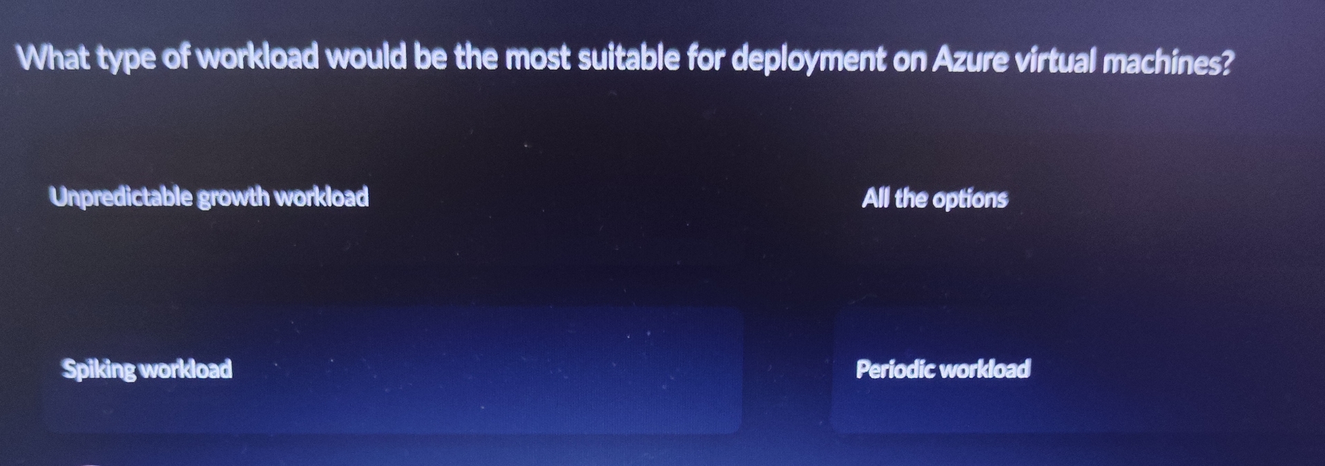 What type of workload would be the most sultable