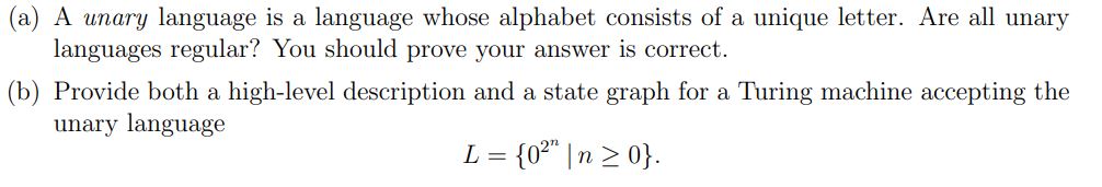 ( a ) A unary language is a language whose