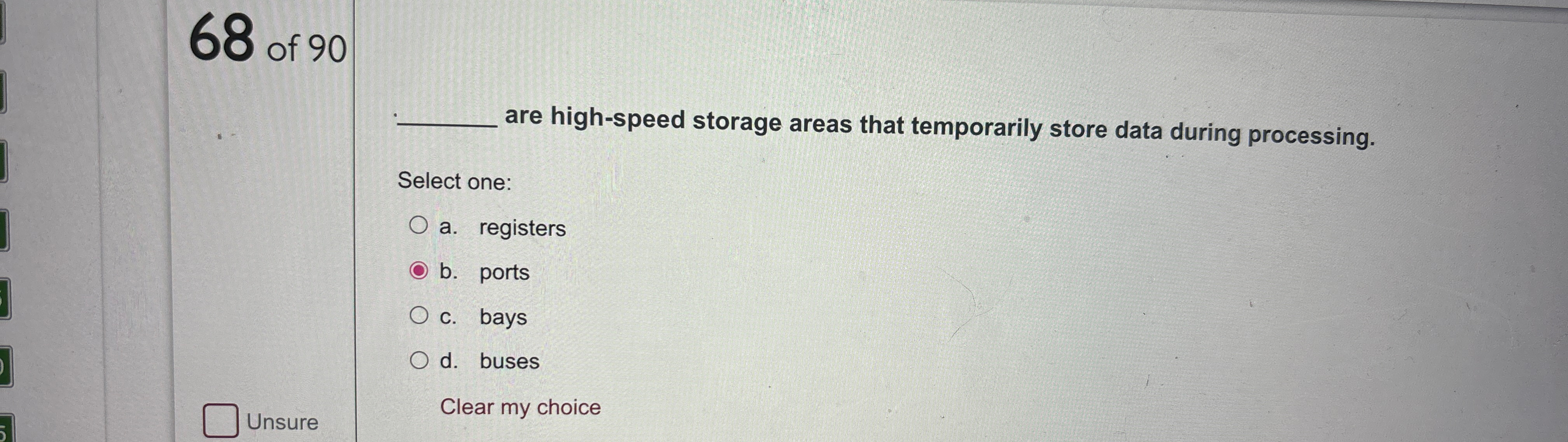 6 8 of 9 0 are high - speed storage areas that