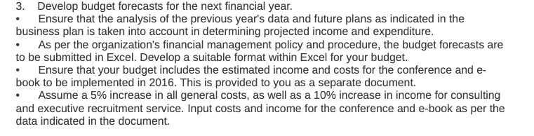 3. Develop budget forecasts for the next
