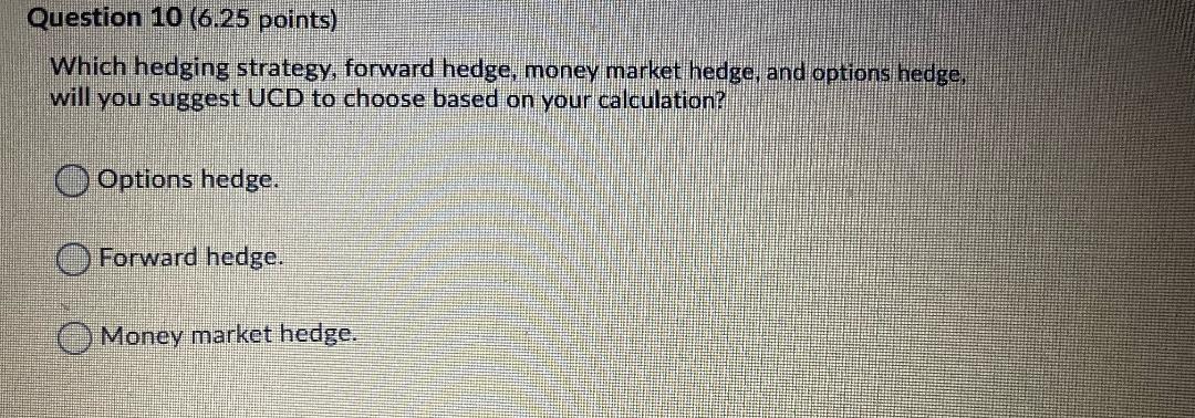 Question 7 (6.25 points) How many U.S. dollars