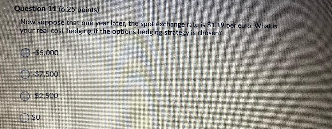 Question 7 (6.25 points) How many U.S. dollars