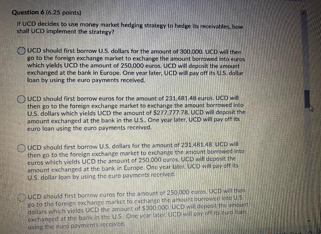 Question 7 (6.25 points) How many U.S. dollars