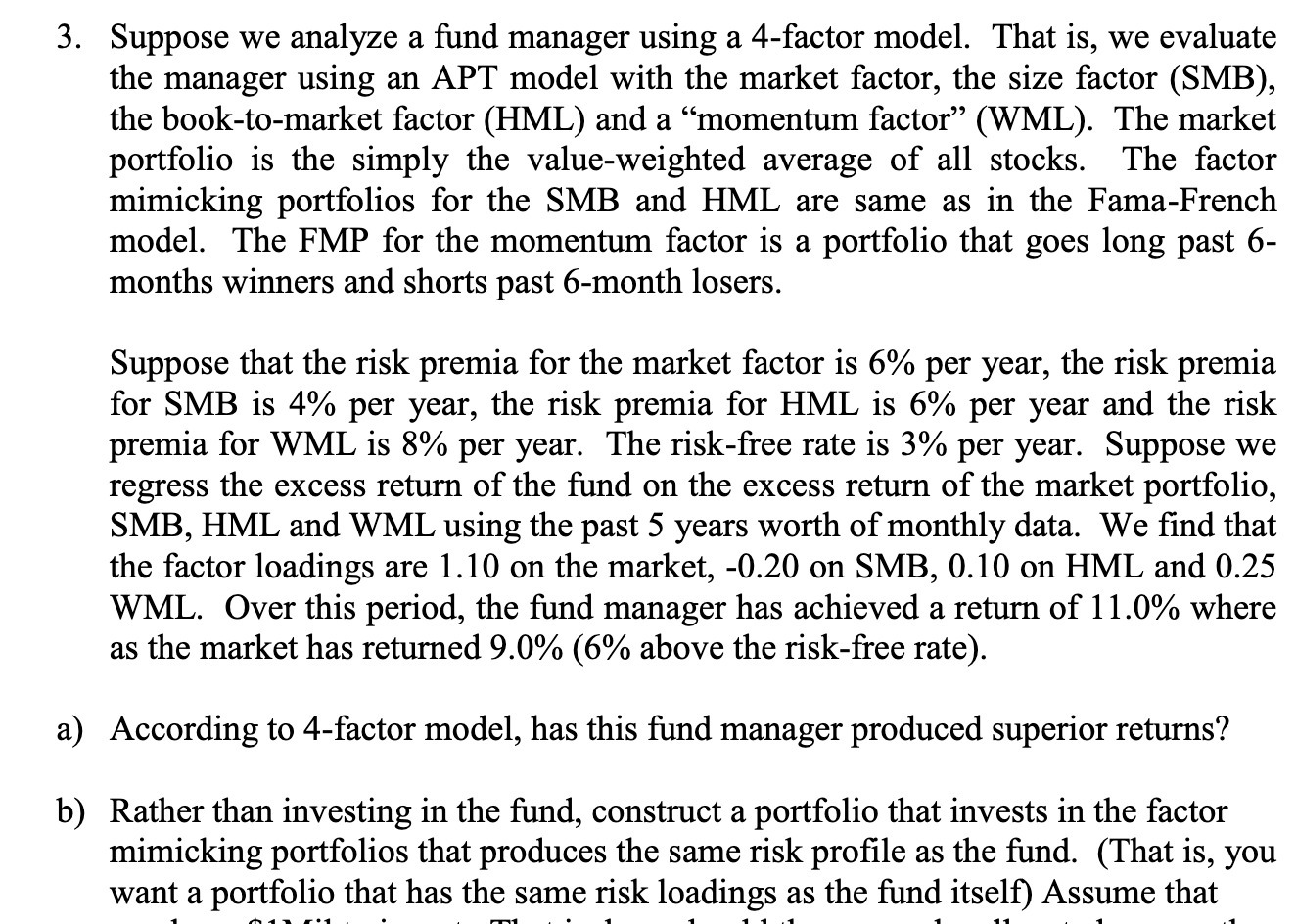 3. Suppose we analyze a fund manager using a