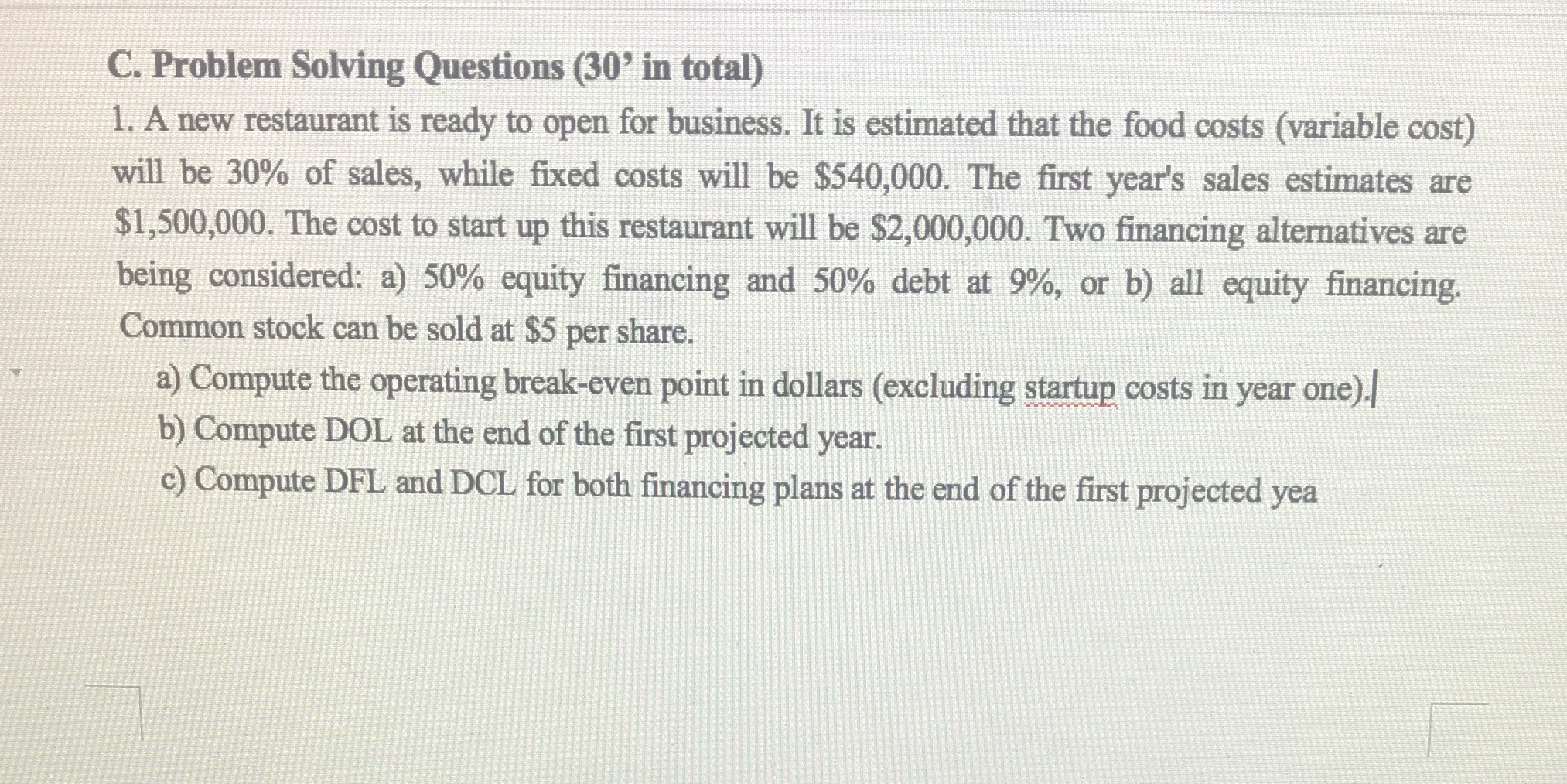 C. Problem Solving Questions (30' in total)