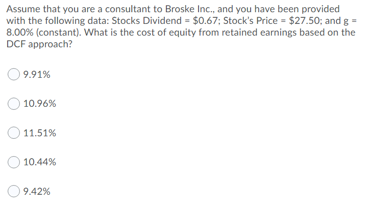 Assume that you are a consultant to Broske Inc.,