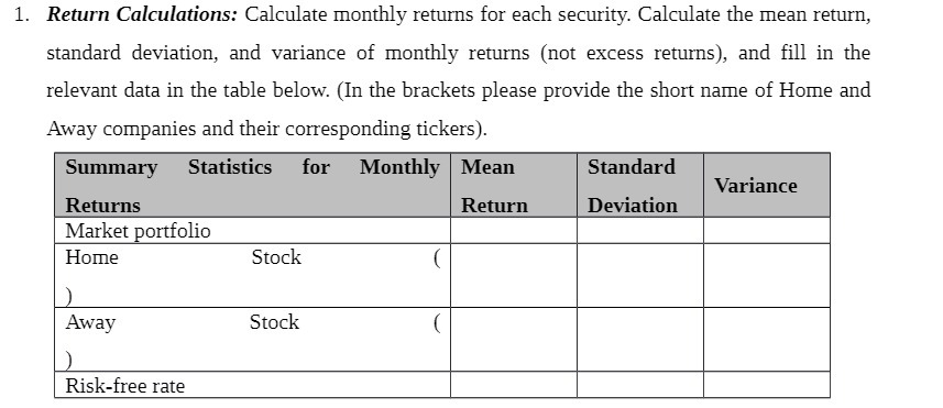 1. Return Calculations: Calculate monthly returns