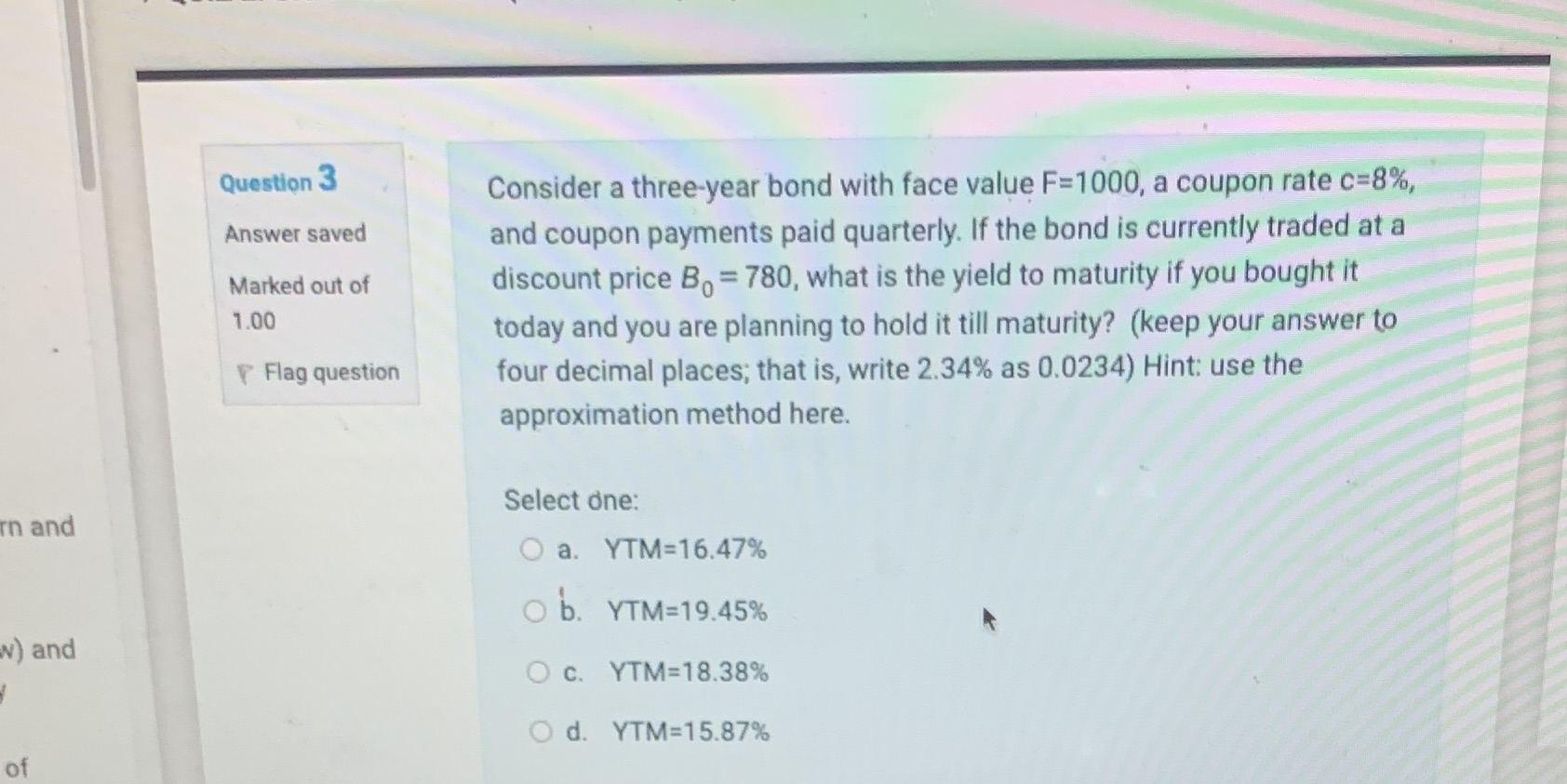 Question 3 Consider a three-year bond with face