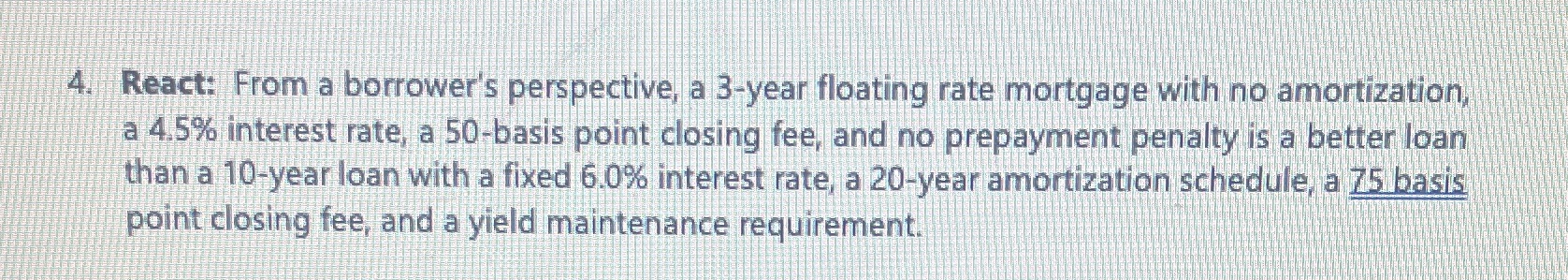 4. React: From a borrower's perspective, a