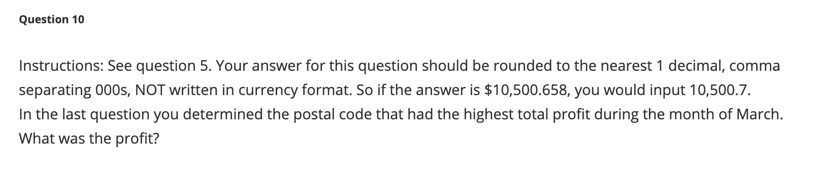 Question 10 Instructions: See question 5. Your