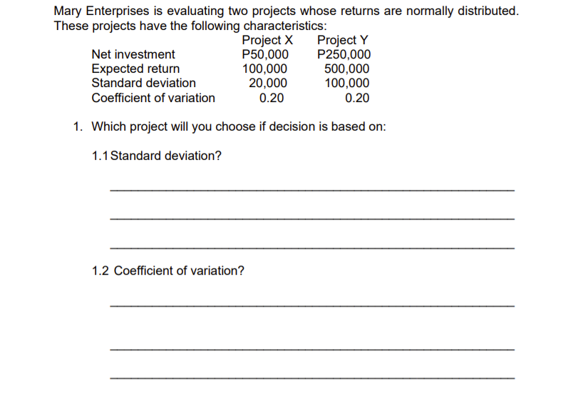 FINANCIAL MARKET Mary Enterprises is evaluating