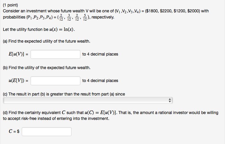 Let the utility function beu(x)=ln(x). (a) The