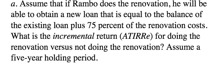 .9. Assume that if Rambo does the renovation, he