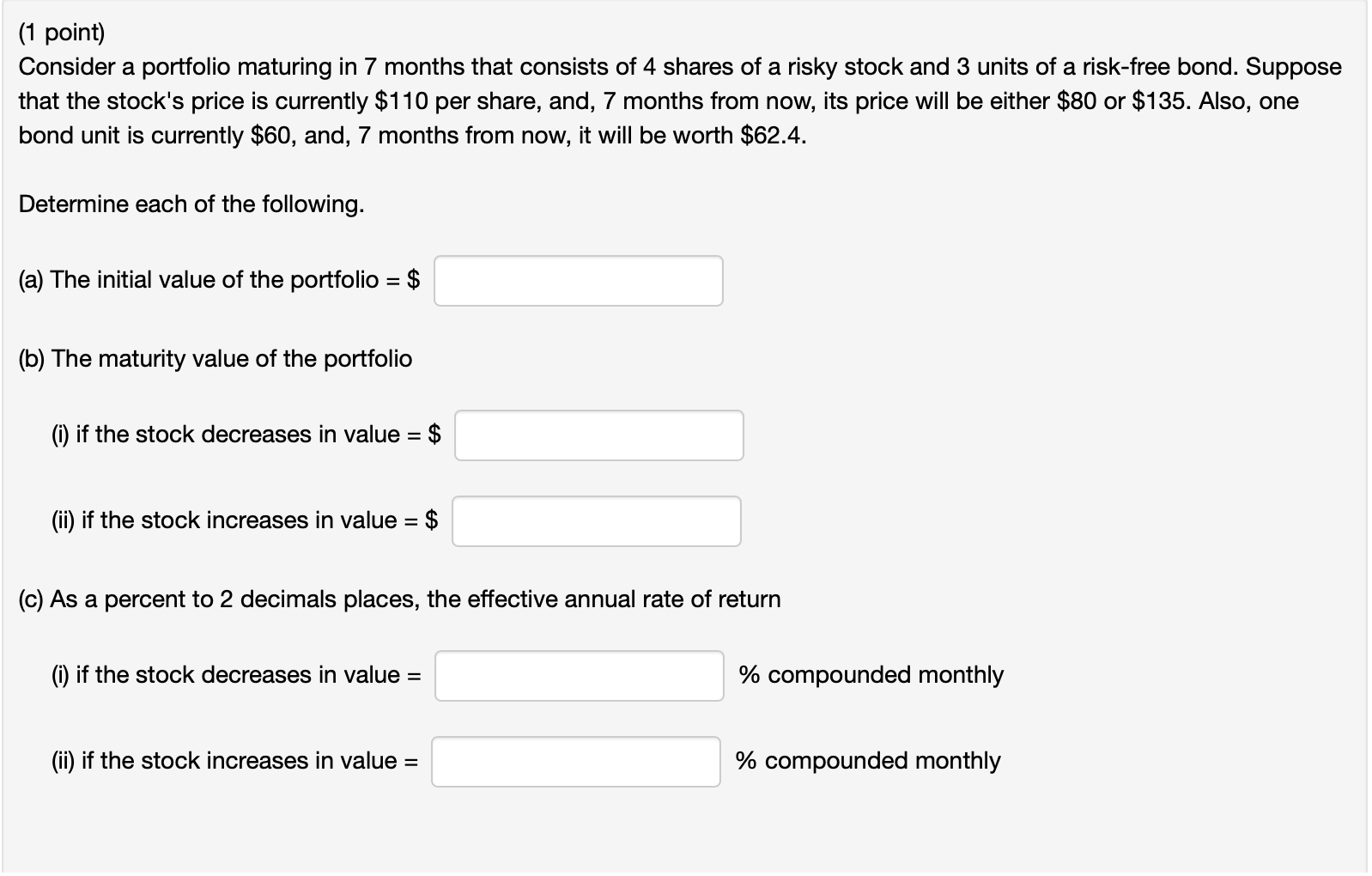 (1 point) Consider a portfolio maturing in 7
