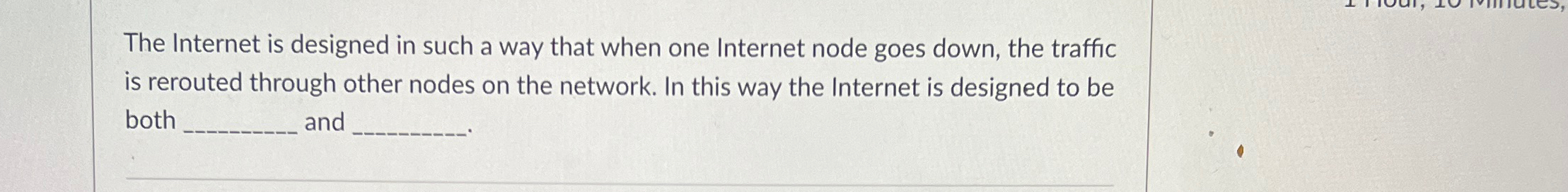 The Internet is designed in such a way that when