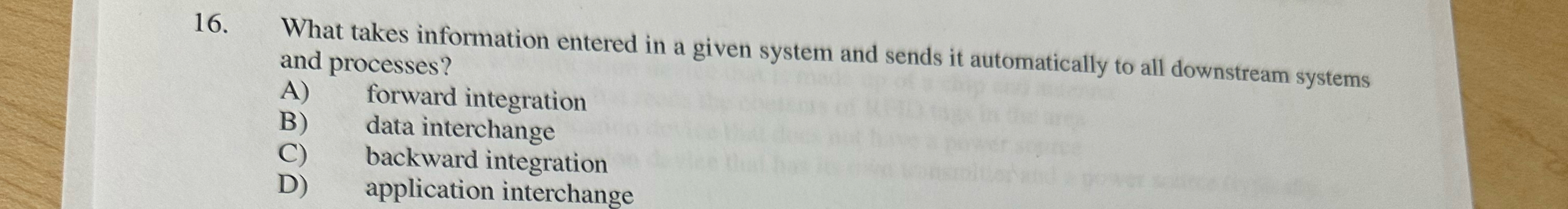 What takes information entered in a given system